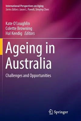 Starnutie v Austrálii: Výzvy a príležitosti - Ageing in Australia: Challenges and Opportunities