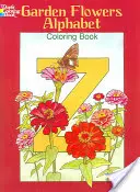 Záhradné kvety Abeceda Omaľovánky - Garden Flowers Alphabet Coloring Book