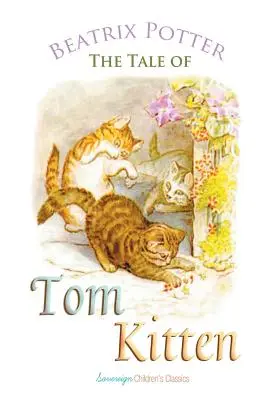 Príbeh o kocúrikovi Tomovi - The Tale of Tom Kitten