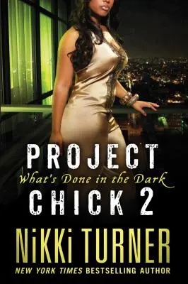Projekt Chick II: Čo sa robí v tme - Project Chick II: What's Done in the Dark