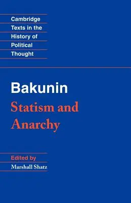 Bakunin: Etatizmus a anarchia - Bakunin: Statism and Anarchy