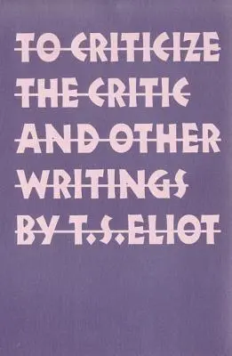 Kritizovať kritika a iné spisy - To Criticize the Critic and Other Writings