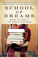 Škola snov: Ako sa dostať na najlepšiu americkú strednú školu - School of Dreams: Making the Grade at a Top American High School