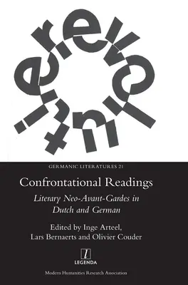 Konfrontačné čítanie: Literárne neoavantgardy v holandčine a nemčine - Confrontational Readings: Literary Neo-Avant-Gardes in Dutch and German