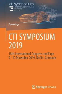 Sympózium CTI 2019: 18. medzinárodný kongres a výstava 9. - 12. decembra 2019, Berlín, Nemecko - CTI Symposium 2019: 18th International Congress and Expo 9 - 12 December 2019, Berlin, Germany