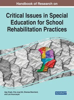 Príručka výskumu kritických otázok špeciálnej pedagogiky pre školskú rehabilitačnú prax - Handbook of Research on Critical Issues in Special Education for School Rehabilitation Practices