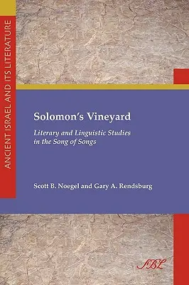 Šalamúnova vinice: Literárne a lingvistické štúdie v Piesni piesní - Solomon's Vineyard: Literary and Linguistic Studies in the Song of Songs