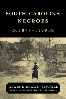 Černoši z Južnej Karolíny, 1877-1900 - South Carolina Negroes, 1877-1900