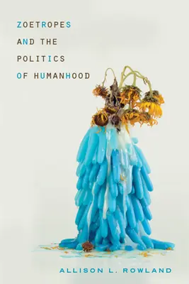 Zoetropy a politika ľudskosti - Zoetropes and the Politics of Humanhood