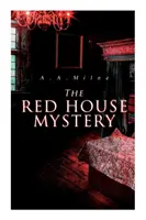 Záhada červeného domu: Vražedná záhada v zamknutej izbe - The Red House Mystery: A Locked-Room Murder Mystery