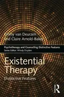 Existenciálna terapia: Charakteristické črty - Existential Therapy: Distinctive Features