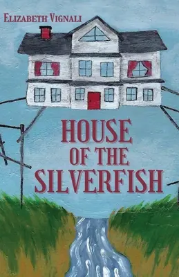 Dom strieborných rybičiek - House of the Silverfish