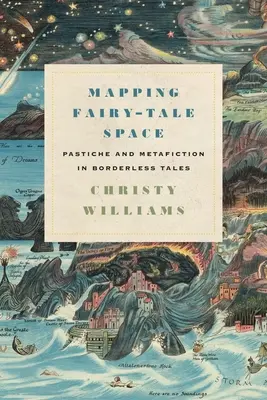 Mapovanie rozprávkového priestoru: Pastiš a metafikcia v rozprávkach bez hraníc - Mapping Fairy-Tale Space: Pastiche and Metafiction in Borderless Tales