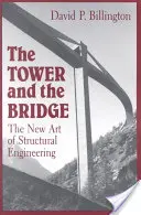 Veža a most: Nové umenie stavebného inžinierstva - The Tower and the Bridge: The New Art of Structural Engineering
