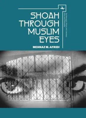 Šoa očami moslimov - Shoah Through Muslim Eyes