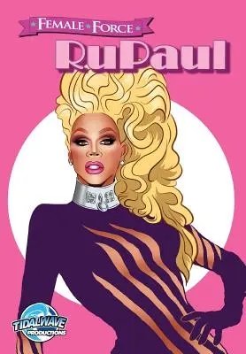 Ženská sila: RuPaul - Female Force: RuPaul