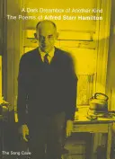 Temná schránka snov iného druhu: Básne Alfreda Starra Hamiltona - A Dark Dreambox of Another Kind: The Poems of Alfred Starr Hamilton