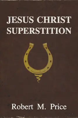 Povera o Ježišovi Kristovi - Jesus Christ Superstition