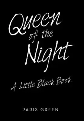 Kráľovná noci: Malá čierna kniha - Queen of the Night: A Little Black Book