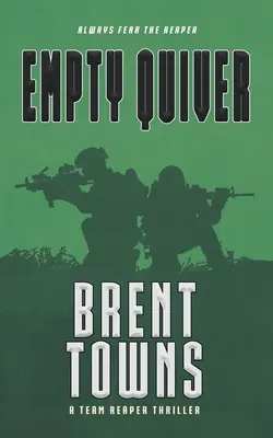 Empty Quiver: Tímový triler o smrtke - Empty Quiver: A Team Reaper Thriller