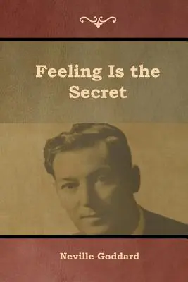 Tajomstvo je v cítení - Feeling Is the Secret