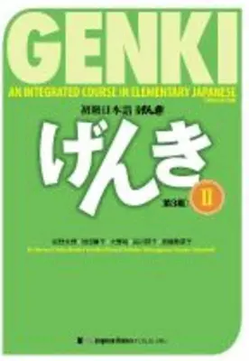Genki: Učebnica Genki: Integrovaný kurz elementárnej japončiny II [tretie vydanie] - Genki: An Integrated Course in Elementary Japanese II Textbook [third Edition]