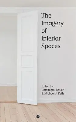 Obraznosť vnútorných priestorov - The Imagery of Interior Spaces