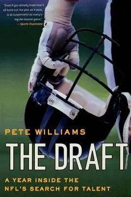 Návrh: Rok hľadania talentov v NFL - The Draft: A Year Inside the Nfl's Search for Talent