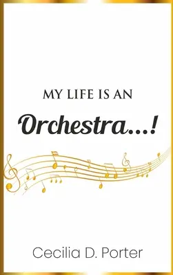 Môj život je orchester! - My Life Is an Orchestra!