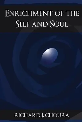 Obohatenie seba a duše - Enrichment of the Self and Soul