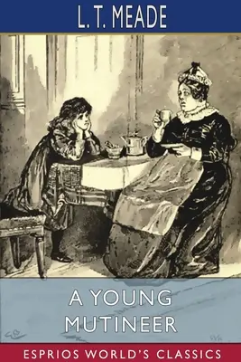 Mladý vzbúrenec (Esprios Classics) - A Young Mutineer (Esprios Classics)