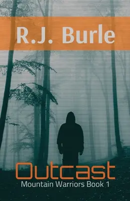 Vyvrheľ: Kniha 1: Horskí bojovníci - Outcast: Mountain Warriors Book 1