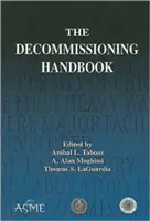 Príručka o vyraďovaní z prevádzky [s CDROM] - The Decommissioning Handbook [With CDROM]