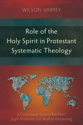 Úloha Ducha Svätého v protestantskej systematickej teológii: Pannenberg: porovnávacia štúdia Karla Bartha, Jorgena Moltmanna a Wolfharta Pannenberga - Role of the Holy Spirit in Protestant Systematic Theology: A Comparative Study between Karl Barth, Jrgen Moltmann, and Wolfhart Pannenberg