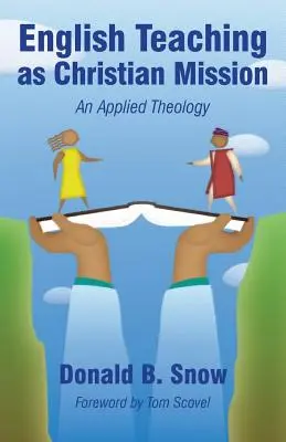Vyučovanie angličtiny ako kresťanská misia: Aplikovaná teológia - English Teaching as Christian Mission: An Applied Theology