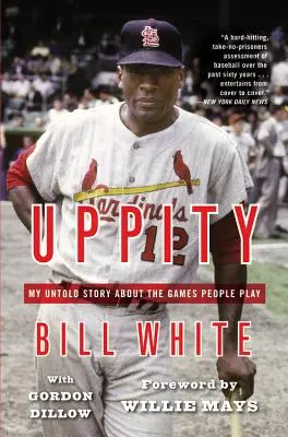 Uppity: Môj nevypovedaný príbeh o hrách, ktoré ľudia hrajú - Uppity: My Untold Story About the Games People Play