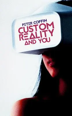 Vlastná realita a vy - Custom Reality and You