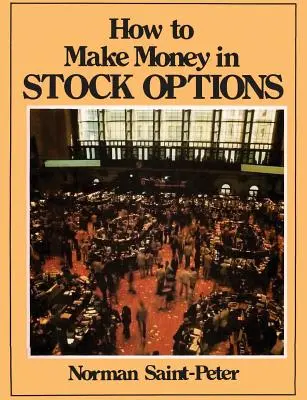 Ako zarobiť na akciových opciách - How to Make Money in Stock Options