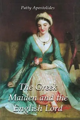 Grécka panna a anglický lord - The Greek Maiden and the English Lord