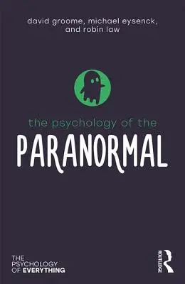 Psychológia paranormálnych javov - The Psychology of the Paranormal