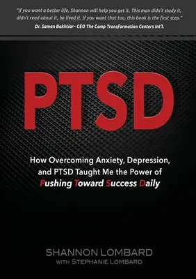 Ptsd: Ako ma prekonávanie úzkosti, depresie a posttraumatickej stresovej poruchy naučilo sile každodenného úsilia o úspech - Ptsd: How Overcoming Anxiety, Depression, and PTSD Taught Me the Power of Pushing Toward Success Daily