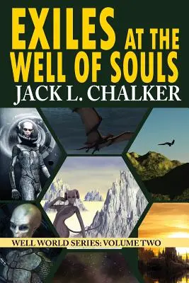 Vyhnanci pri studni duší (Sága o svete studní: 2. diel) - Exiles at the Well of Souls (Well World Saga: Volume 2)