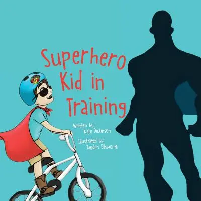 Superhrdina v príprave - Superhero Kid in Training