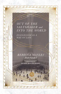 Zo soľničky do sveta: Evanjelizácia ako spôsob života - Out of the Saltshaker and Into the World: Evangelism as a Way of Life