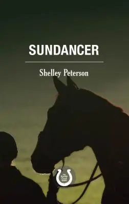 Sundancer: Séria Saddle Creek - Sundancer: The Saddle Creek Series