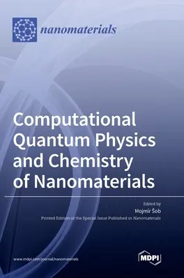 Výpočtová kvantová fyzika a chémia nanomateriálov - Computational Quantum Physics and Chemistry of Nanomaterials