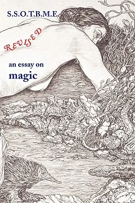 SSOTBME Revised - esej o mágii - SSOTBME Revised - an essay on magic