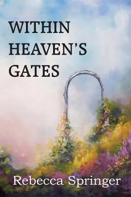 V nebeských bránach - Within Heaven's Gates