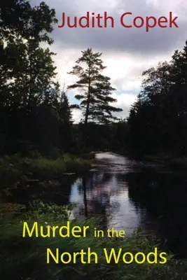 Vražda v severných lesoch - Murder in the North Woods