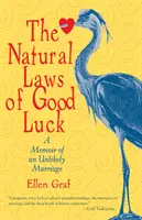 Prírodné zákony šťastia: Spomienky na jedno nepravdepodobné manželstvo - The Natural Laws of Good Luck: A Memoir of an Unlikely Marriage